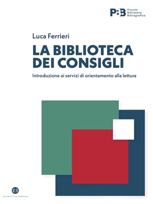 cover image of La biblioteca dei consigli
